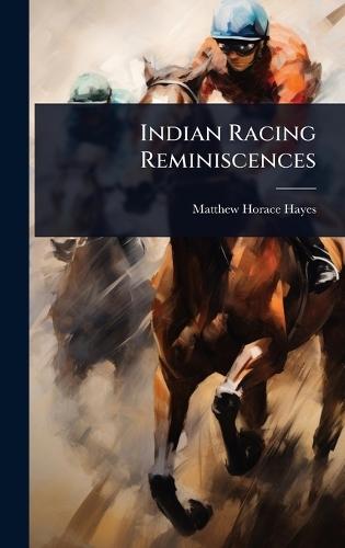 Indian Racing Reminiscences