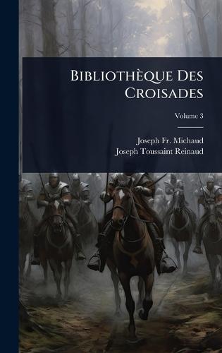 Bibliothèque Des Croisades