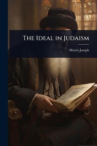 The Ideal in Judaism