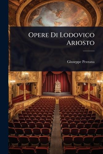 Opere Di Lodovico Ariosto