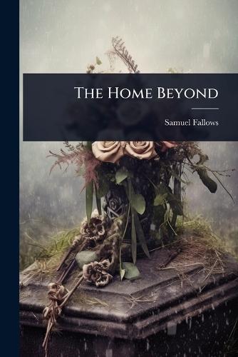 The Home Beyond
