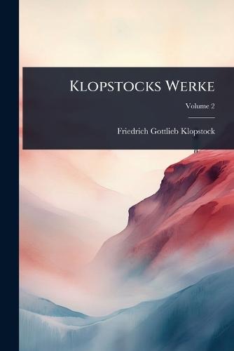Klopstocks Werke