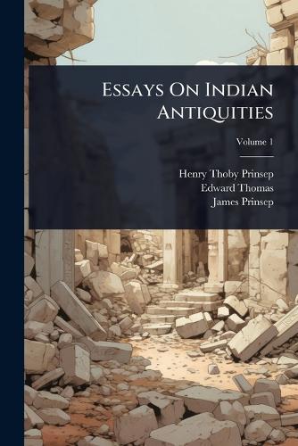 Essays On Indian Antiquities