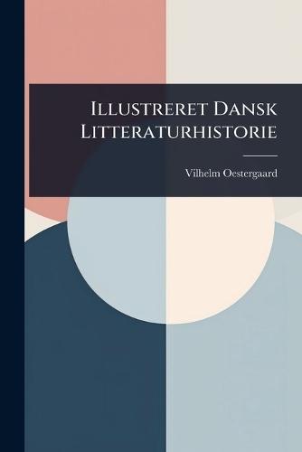 Illustreret Dansk Litteraturhistorie