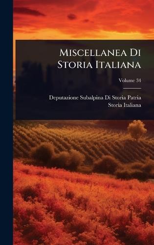 Miscellanea Di Storia Italiana