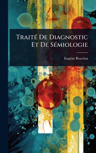 TraitÃ(c) De Diagnostic Et De SÃ(c)miologie