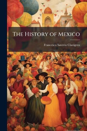 The History of Mexico