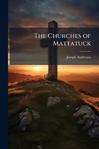 The Churches of Mattatuck