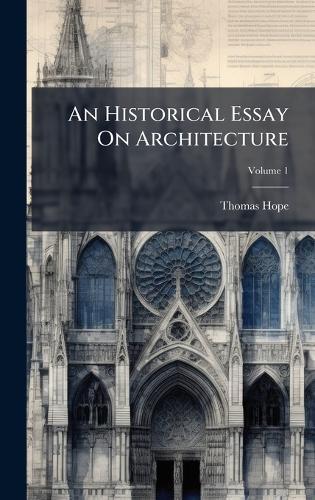 An Historical Essay On Architecture