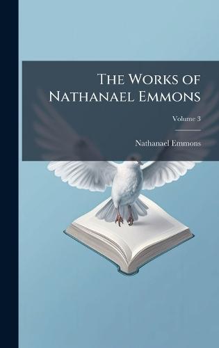 The Works of Nathanael Emmons
