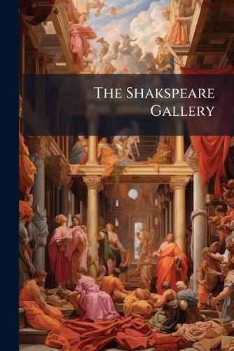 The Shakspeare Gallery
