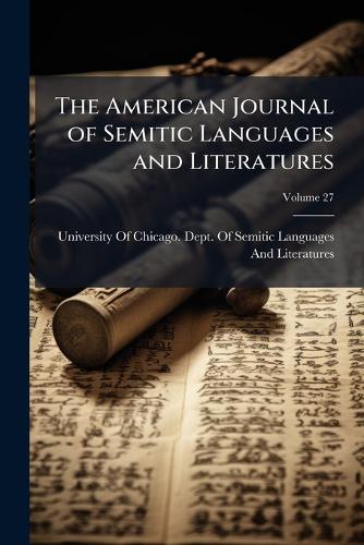The American Journal of Semitic Languages and Literatures