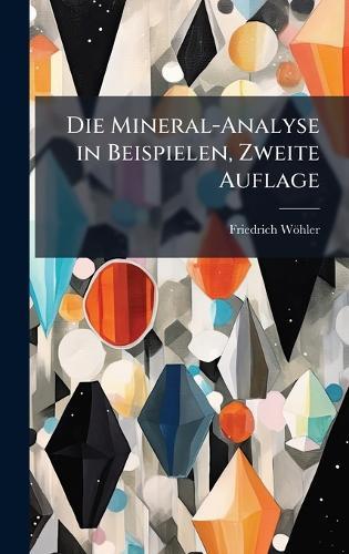 Die Mineral-Analyse in Beispielen, Zweite Auflage