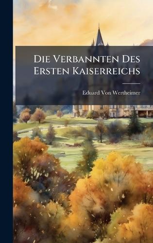 Die Verbannten Des Ersten Kaiserreichs