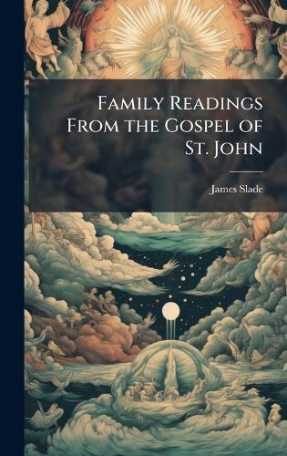 Family Readings From the Gospel of St. John
