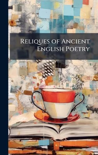 Reliques of Ancient English Poetry