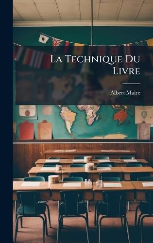 La Technique Du Livre