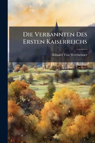 Die Verbannten Des Ersten Kaiserreichs