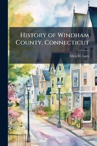History of Windham County, Connecticut