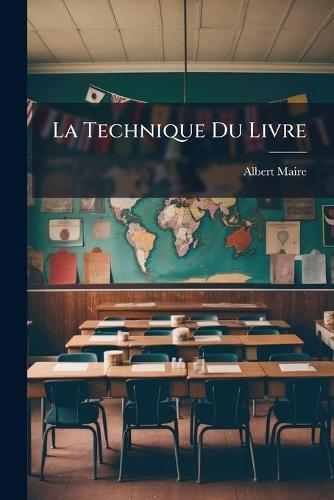 La Technique Du Livre