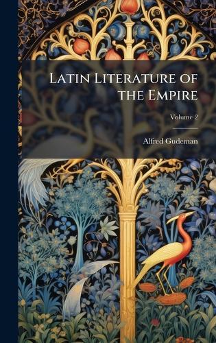 Latin Literature of the Empire