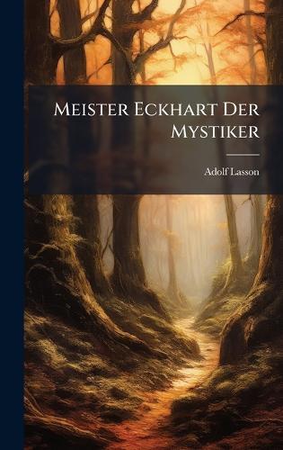 Meister Eckhart Der Mystiker