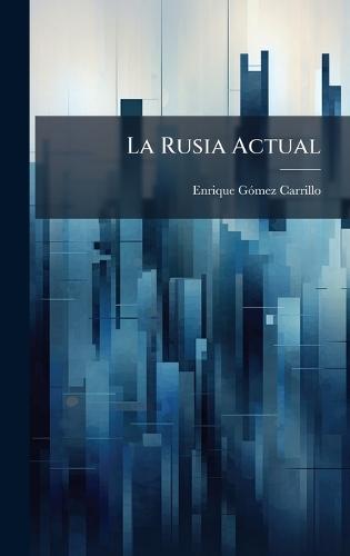 La Rusia Actual