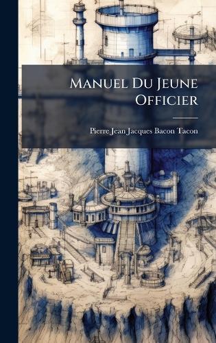 Manuel Du Jeune Officier