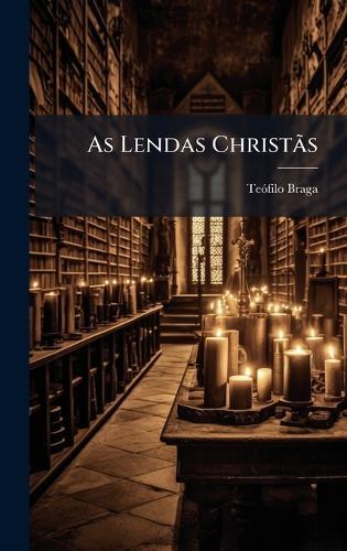 As Lendas ChristÃ£s