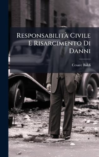 ResponsabilitÃ Civile E Risarcimento Di Danni