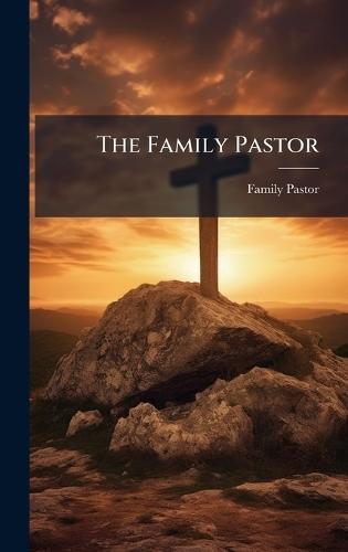 The Family Pastor