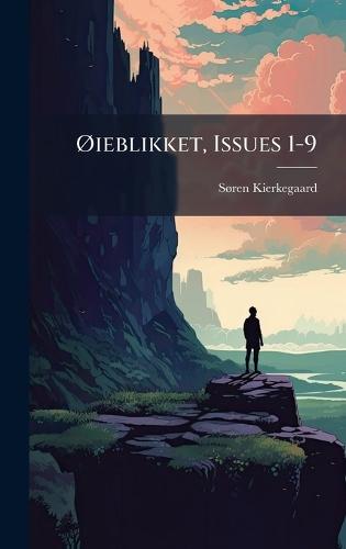 Ã~ieblikket, Issues 1-9
