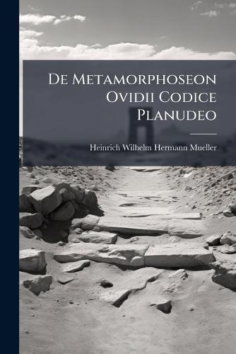 De Metamorphoseon Ovidii Codice Planudeo