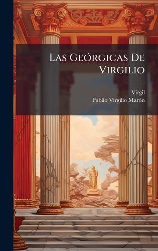 Las GeÃ3rgicas De Virgilio