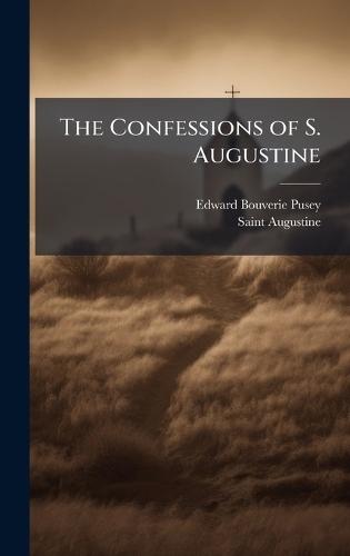 The Confessions of S. Augustine