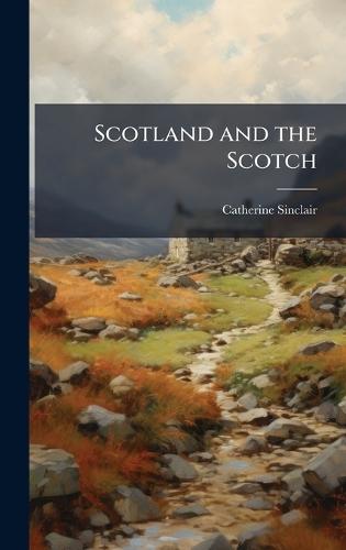 Scotland and the Scotch