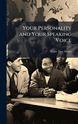 Your Personality and Your Speaking Voice