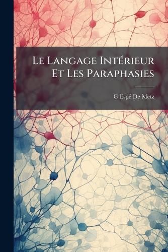 Le Langage IntÃ(c)rieur Et Les Paraphasies