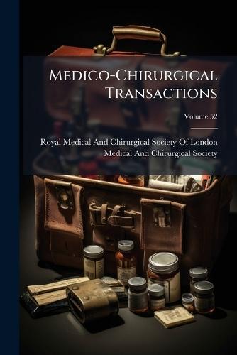 Medico-Chirurgical Transactions