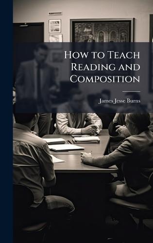 How to Teach Reading and Composition