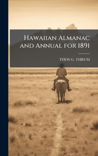 Hawaiian Almanac and Annual for 1891