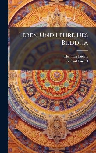 Leben Und Lehre Des Buddha