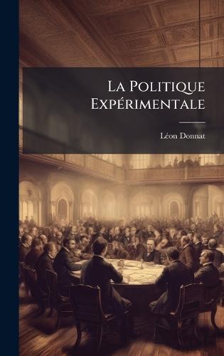 La Politique ExpÃ(c)rimentale