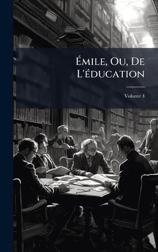 Ãmile, Ou, De L'Ã(c)ducation