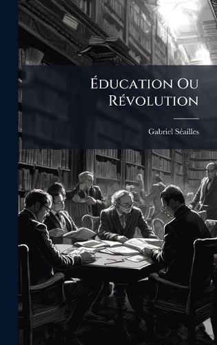 Ãducation Ou RÃ(c)volution