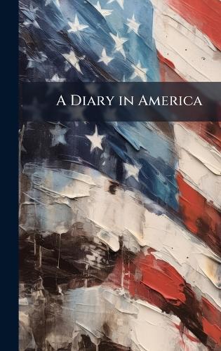 A Diary in America