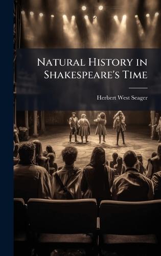 Natural History in Shakespeare's Time
