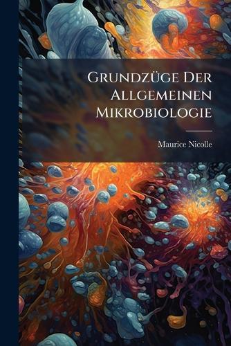 GrundzÃ1/4ge Der Allgemeinen Mikrobiologie