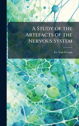 A Study of the Artefacts of the Nervous System