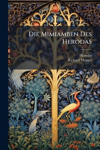 Die Mimiamben Des Herodas